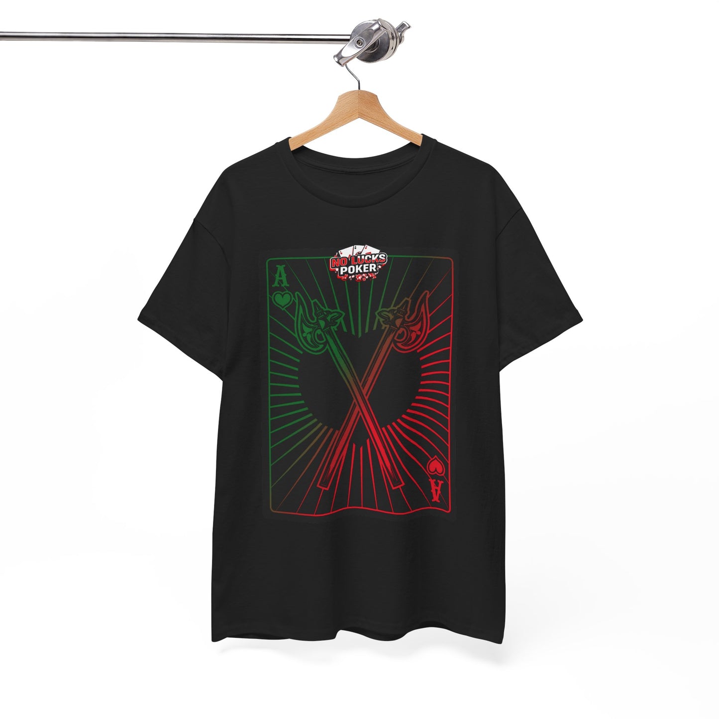 No Lucks Given Ace of Hearts card with two big axes Green Red Poker T-Shirt Must have Good Luck All-in