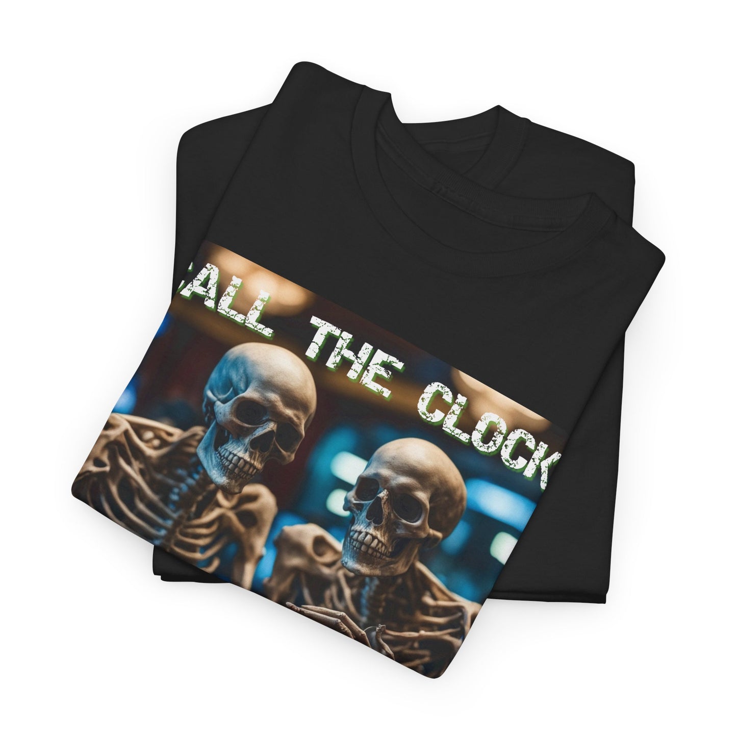 Call the clock skull unisex heavy cotton T-Shirt Must have Good Luck All-in