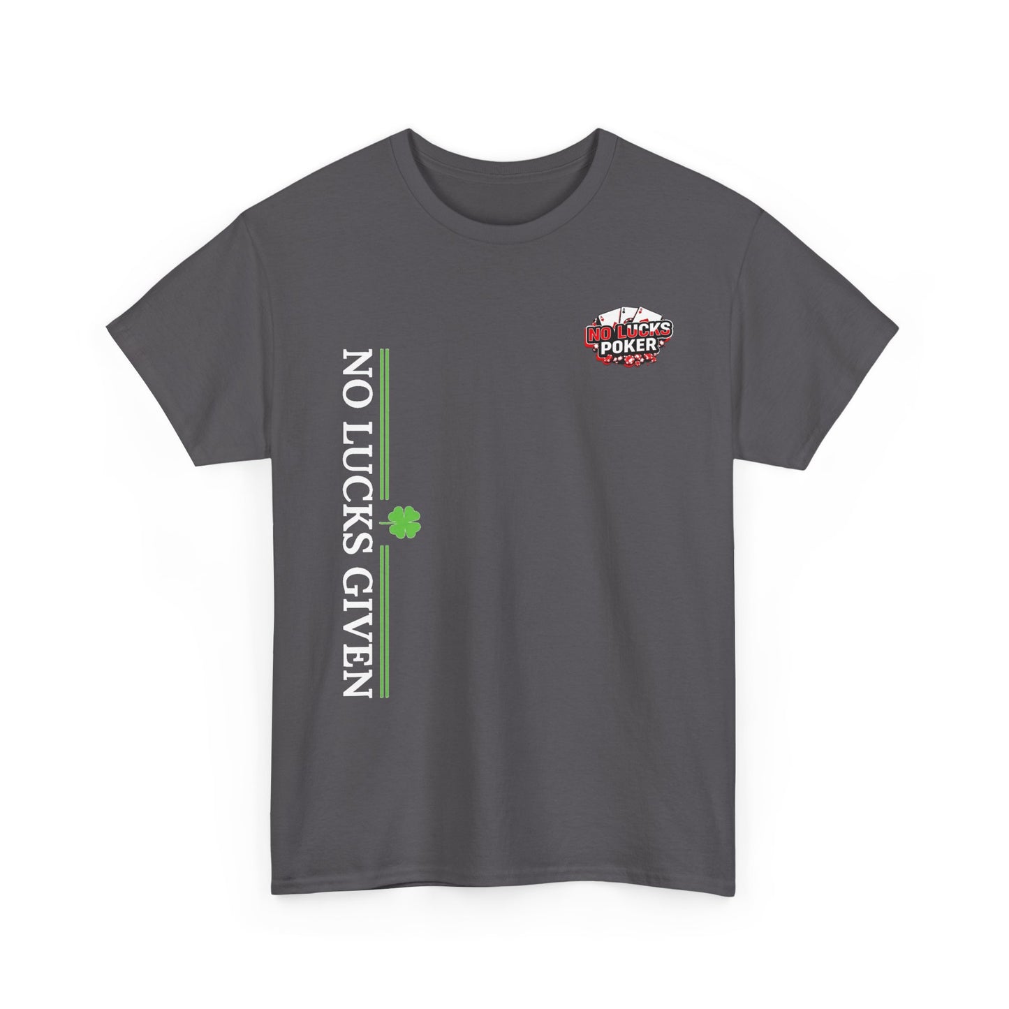 No Lucks Given – Signature Logo Poker Tee (All In Edition)