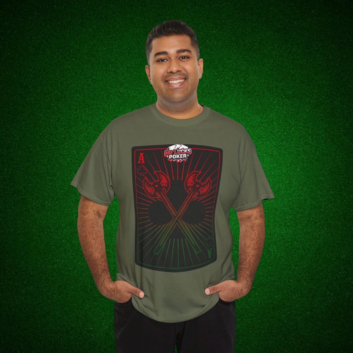 No Lucks Given Ace of Clubs card with two big axes Red Green Poker T-Shirt Must have Good Luck All-in