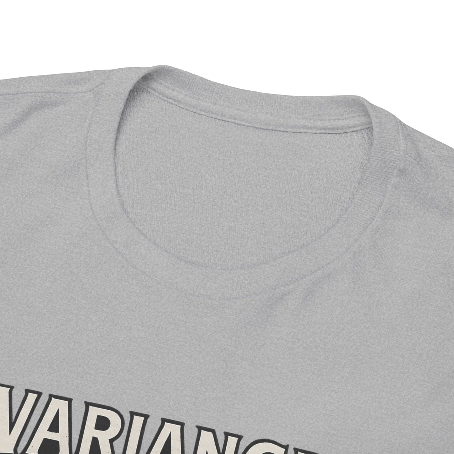 Variance is the Villain Poker T-Shirt | Zero Lucks – Fight the Swings