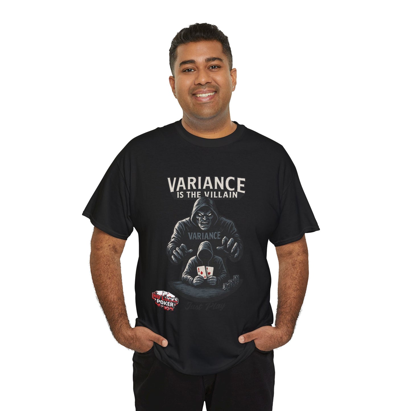 Variance is the Villain Poker T-Shirt | Zero Lucks – Fight the Swings
