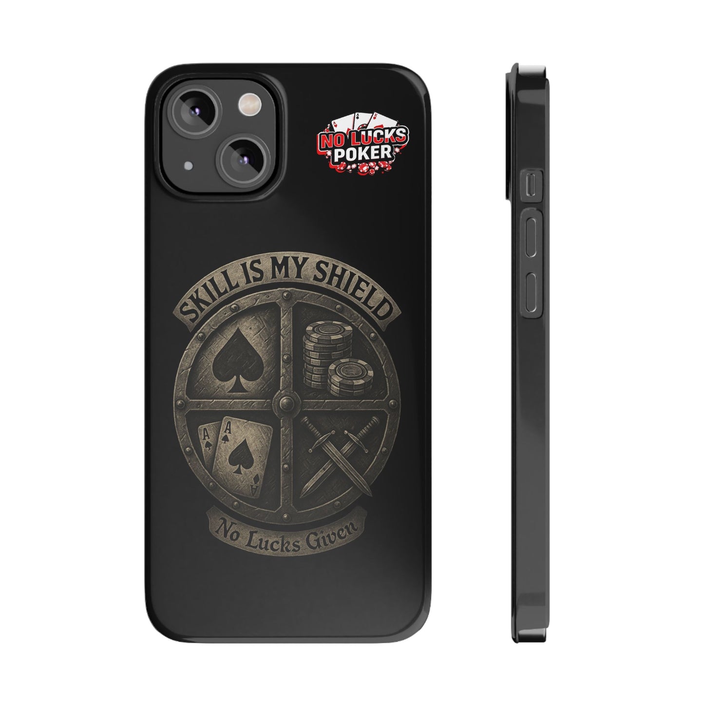 Skill Is My Shield Poker Phone Case | Zero Lucks – Ace of Spades & Crossed Swords -  iPhone 13 - 16