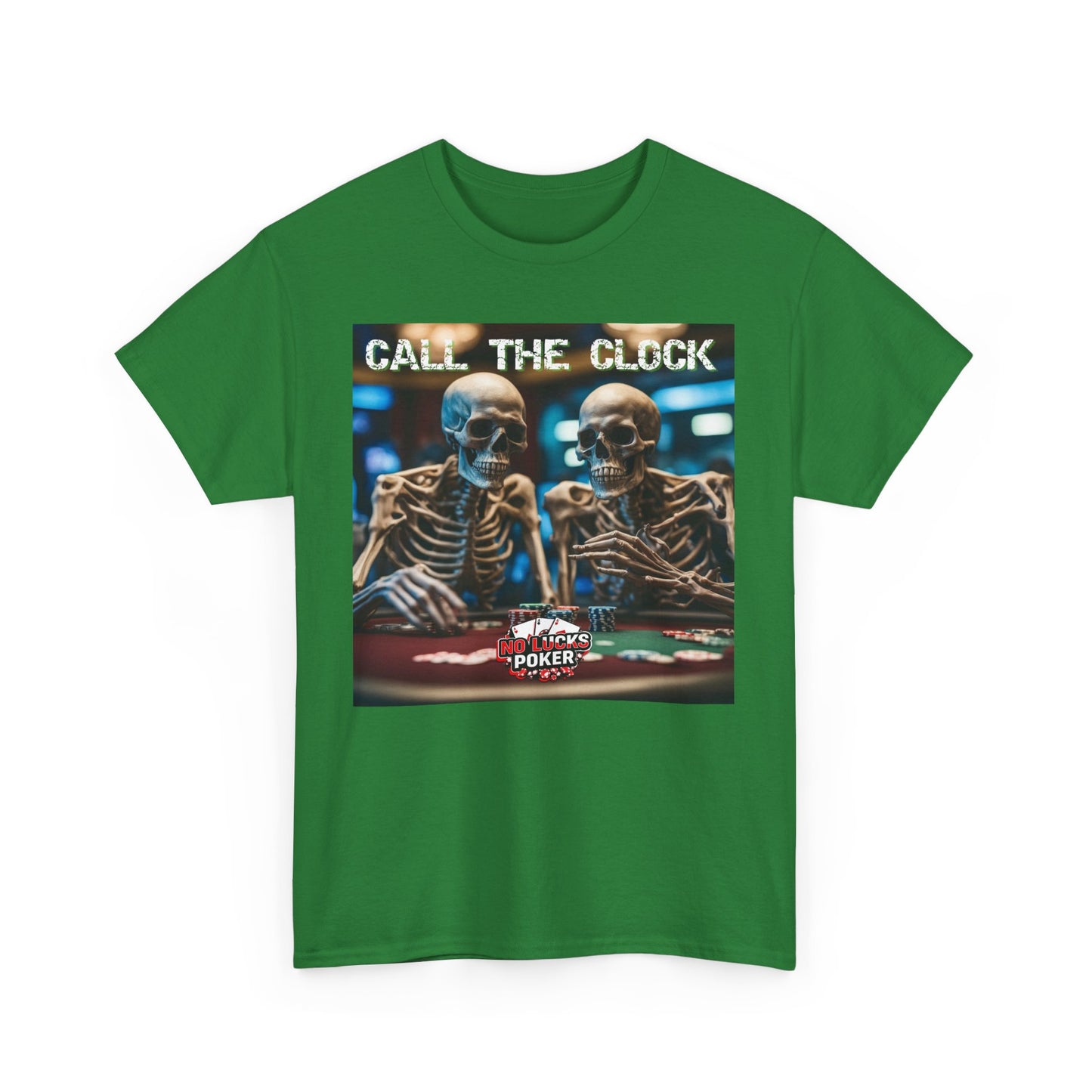 Call the clock skull unisex heavy cotton T-Shirt Must have Good Luck All-in