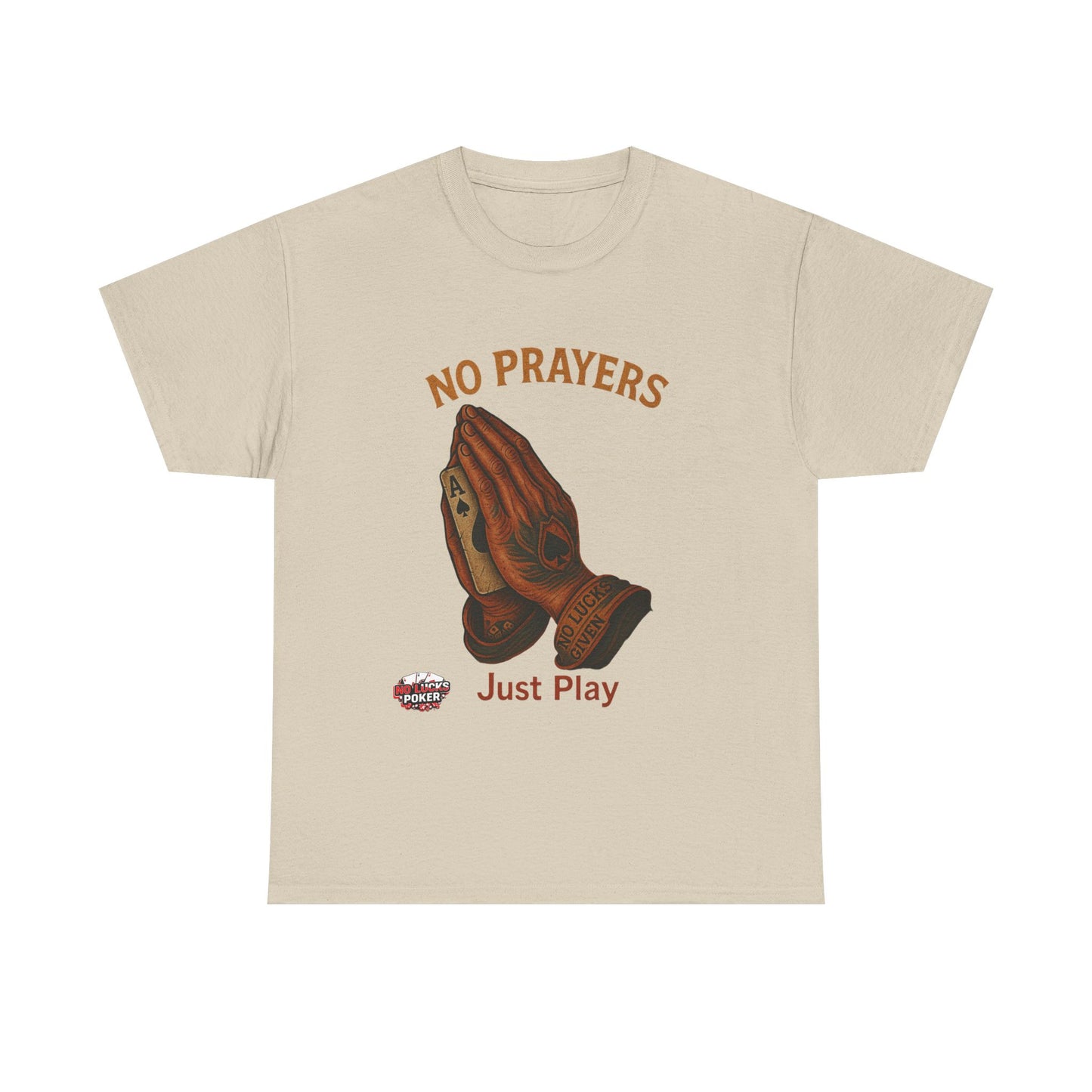 No Prayers Just Play Poker T-Shirt | Zero Lucks – Skill Over Superstition