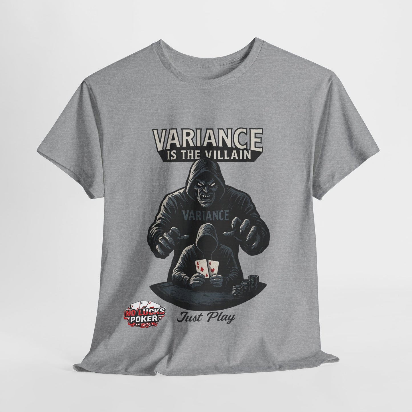 Variance is the Villain Poker T-Shirt | Zero Lucks – Fight the Swings