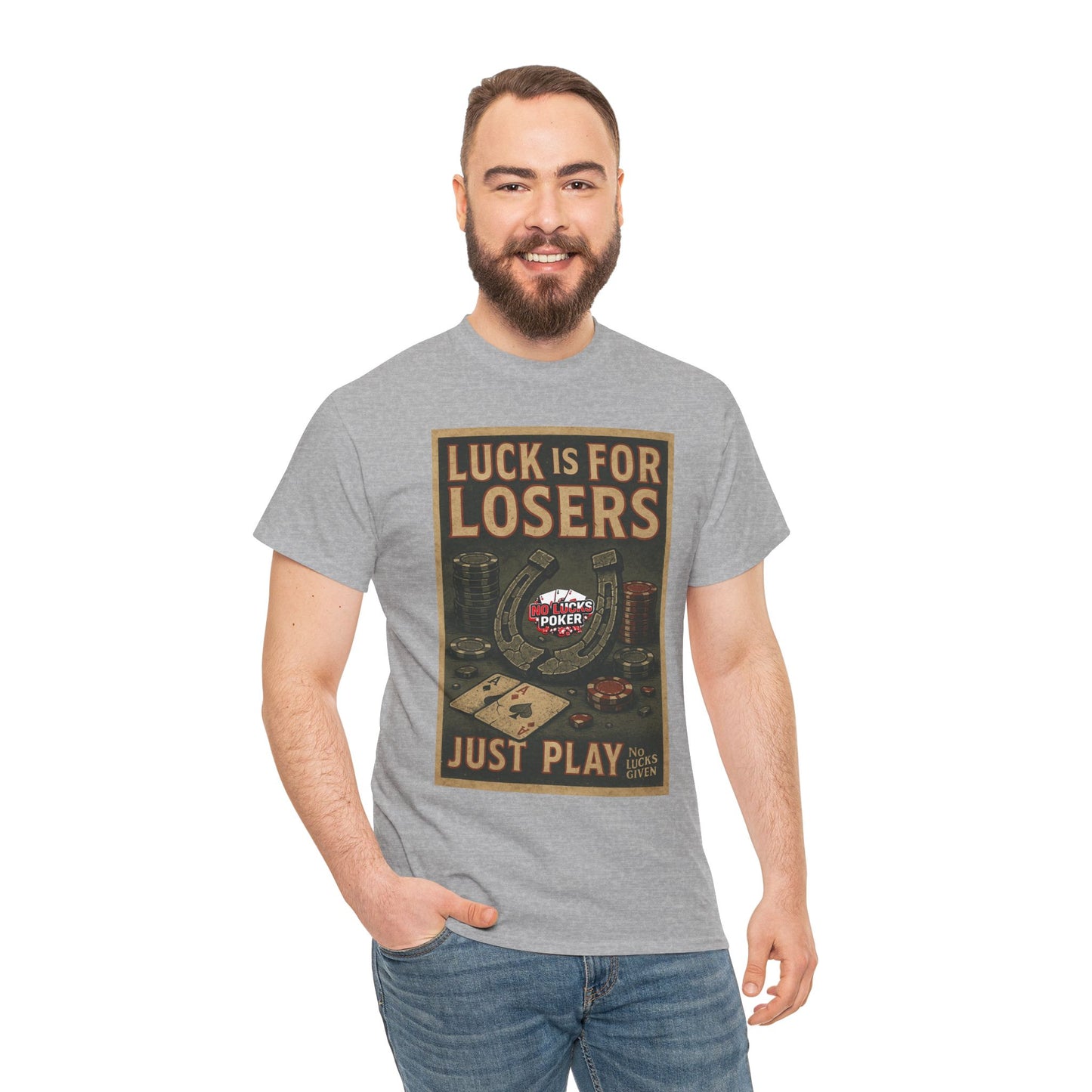 Luck is for Losers Poker T-Shirt | Zero Lucks – Skill Over Chance