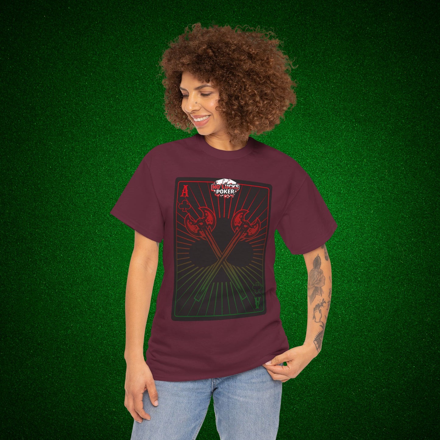No Lucks Given Ace of Clubs card with two big axes Red Green Poker T-Shirt Must have Good Luck All-in