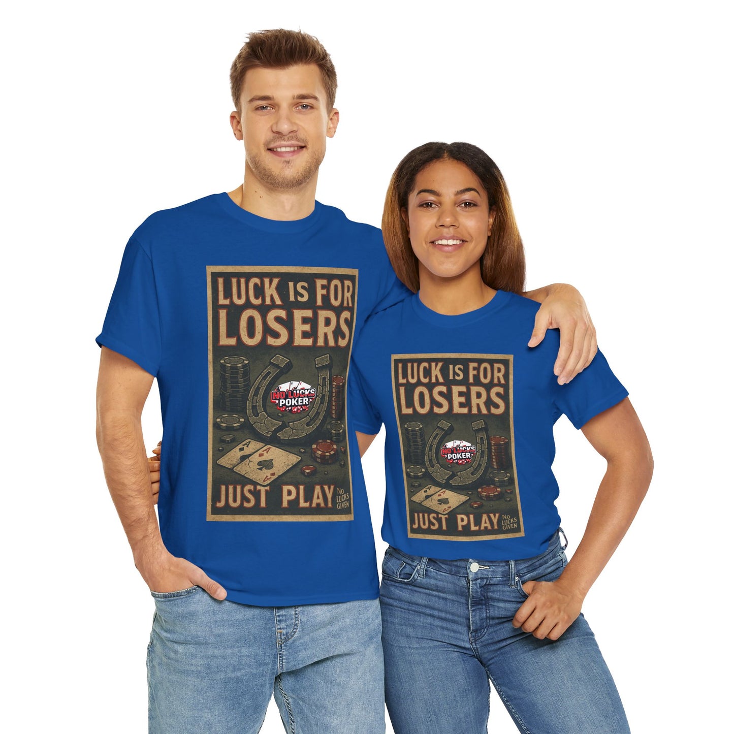 Luck is for Losers Poker T-Shirt | Zero Lucks – Skill Over Chance