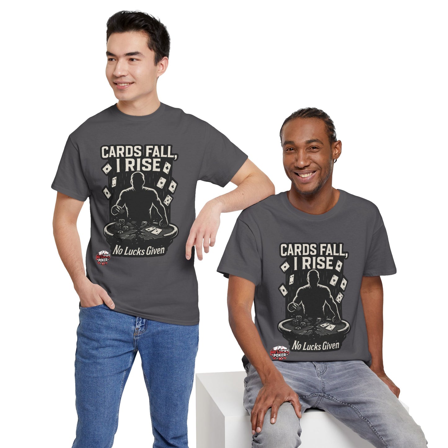 Cards Fall, I Rise Poker T-Shirt | Zero Lucks – Rise Above