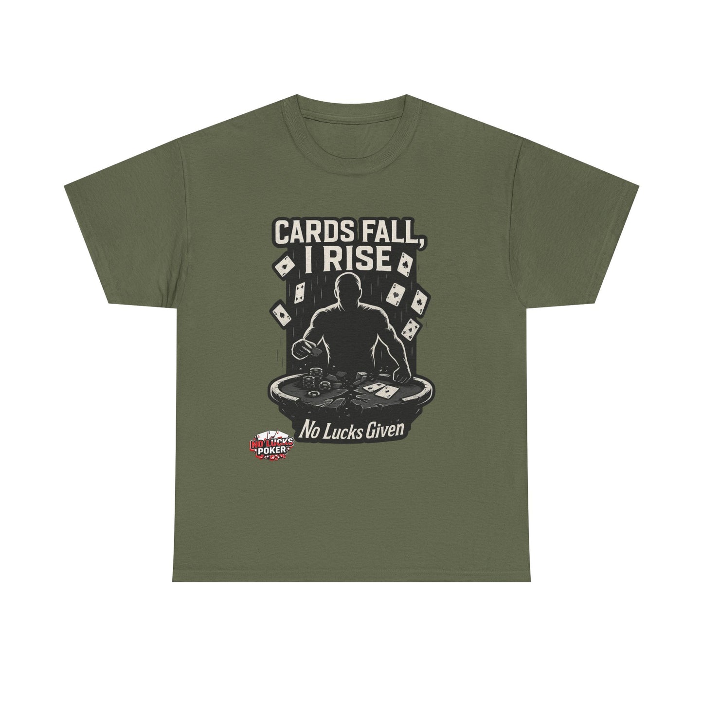 Cards Fall, I Rise Poker T-Shirt | Zero Lucks – Rise Above
