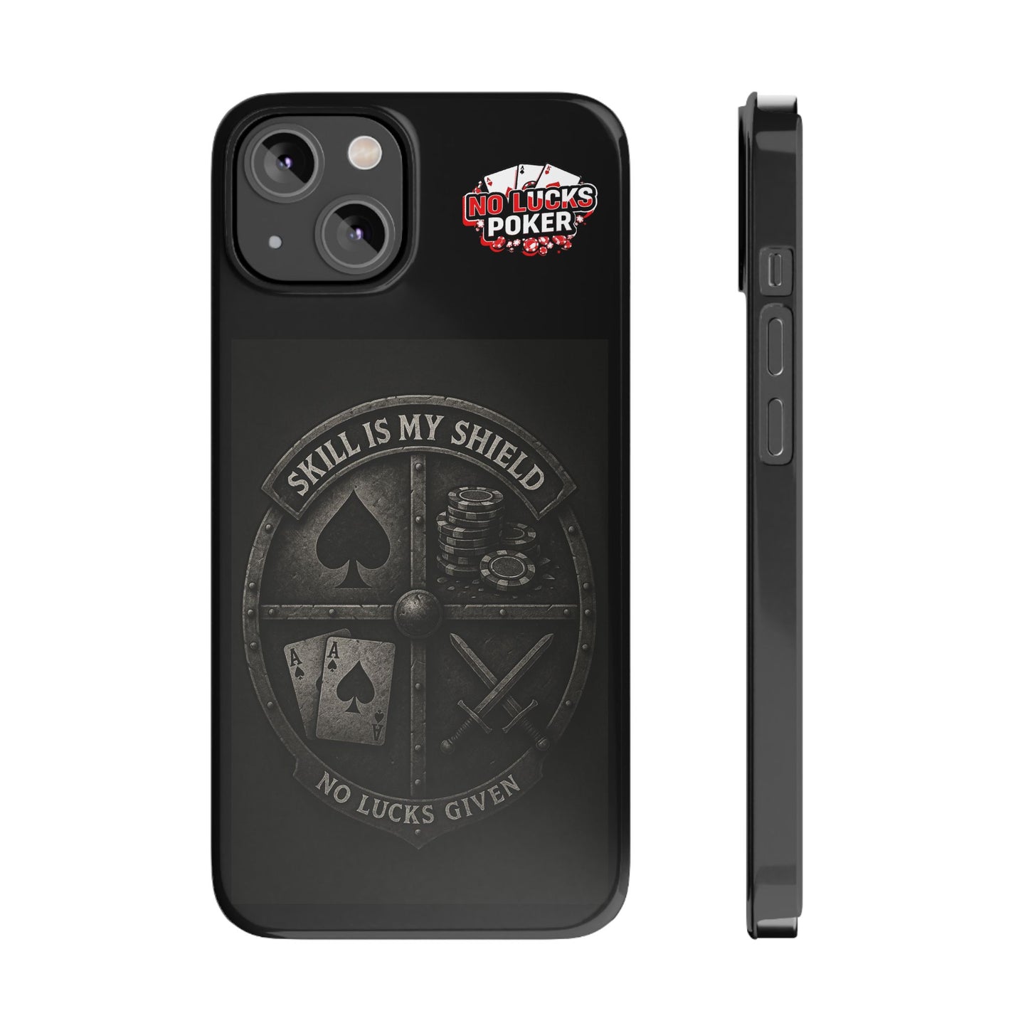Skill Is My Shield Poker Phone Case | Zero Lucks – Ace of Spades & Crossed Swords -  iPhone 13 - 16