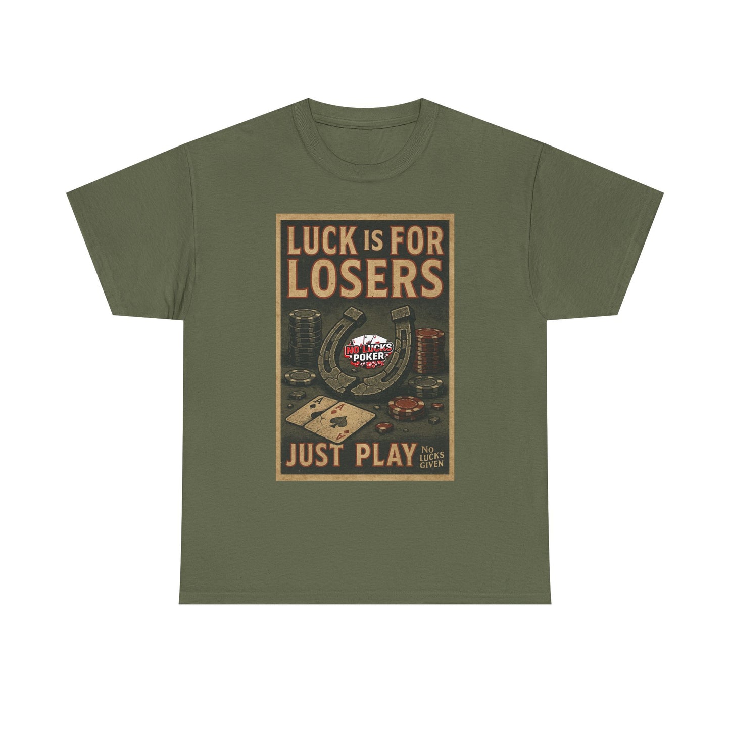 Luck is for Losers Poker T-Shirt | Zero Lucks – Skill Over Chance