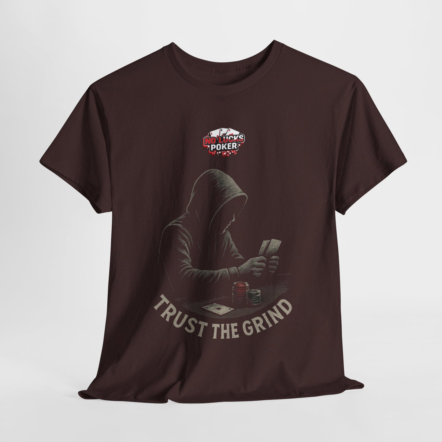 Trust the Grind Poker T-Shirt | Zero Lucks – Play Sharp