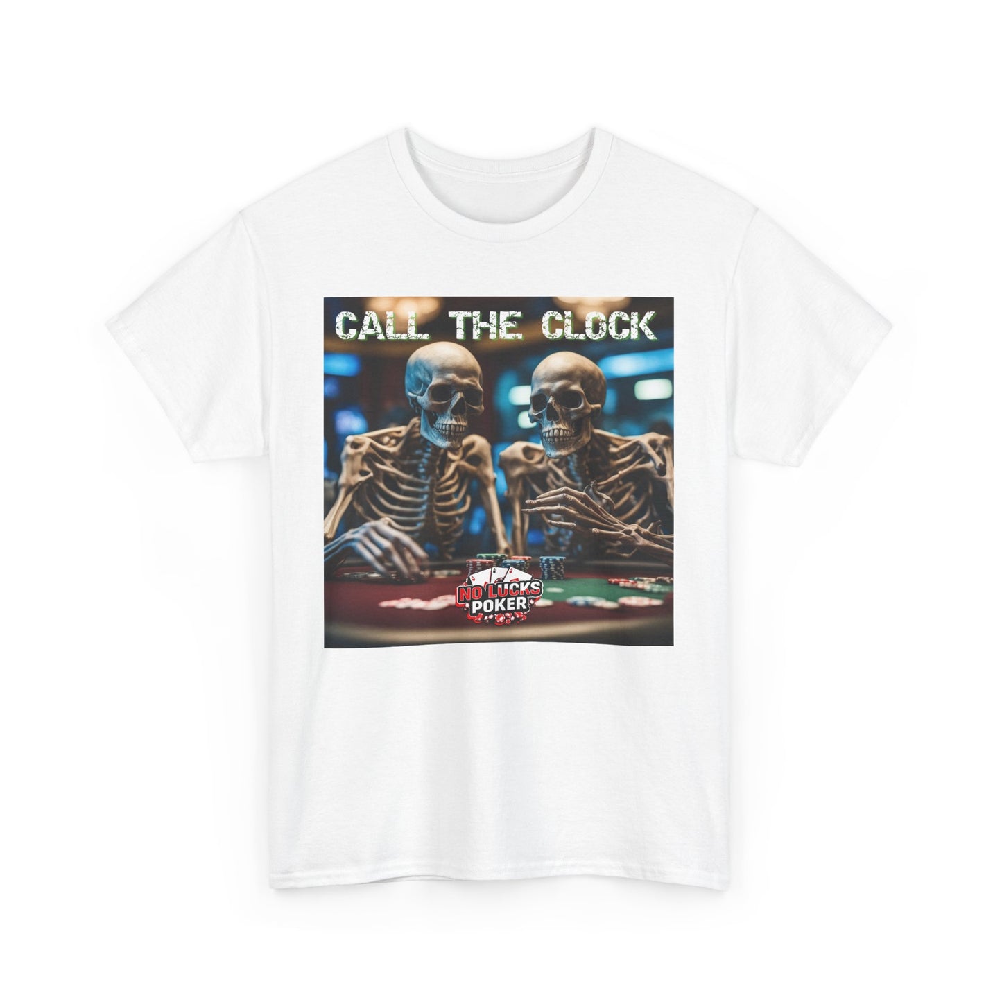 Call the clock skull unisex heavy cotton T-Shirt Must have Good Luck All-in