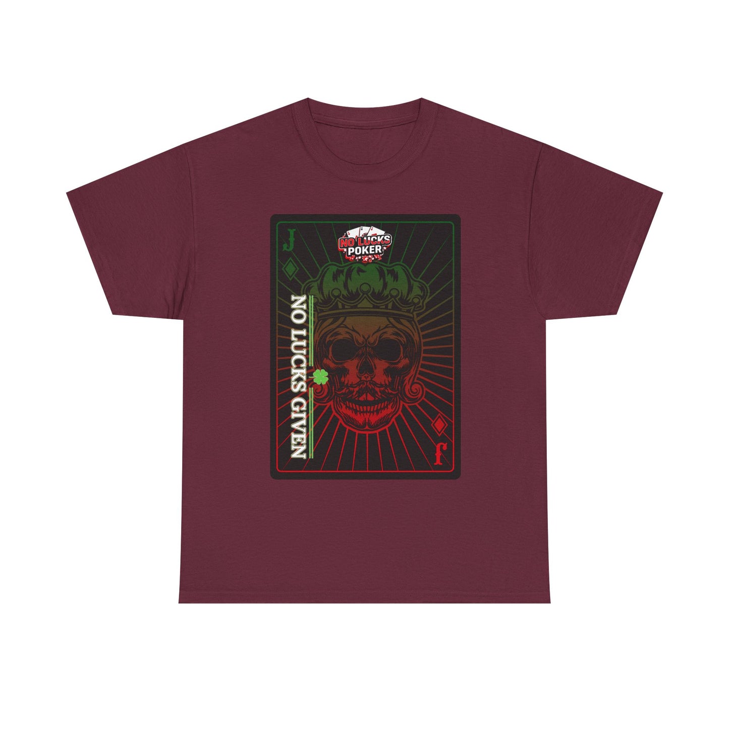 No Lucks Given – Jack Skull Crown Poker Tee (Green & Red Edition)