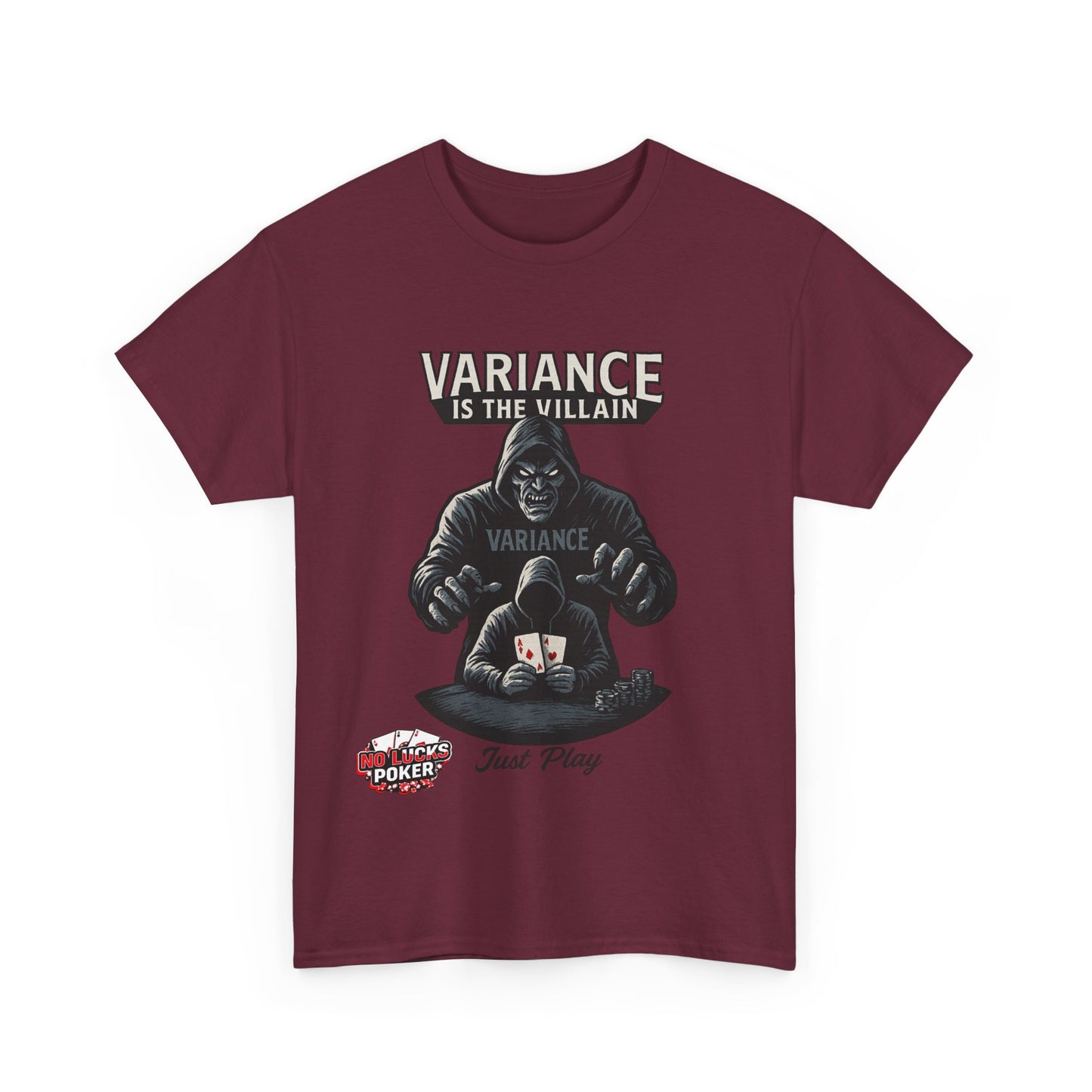 Variance is the Villain Poker T-Shirt | Zero Lucks – Fight the Swings