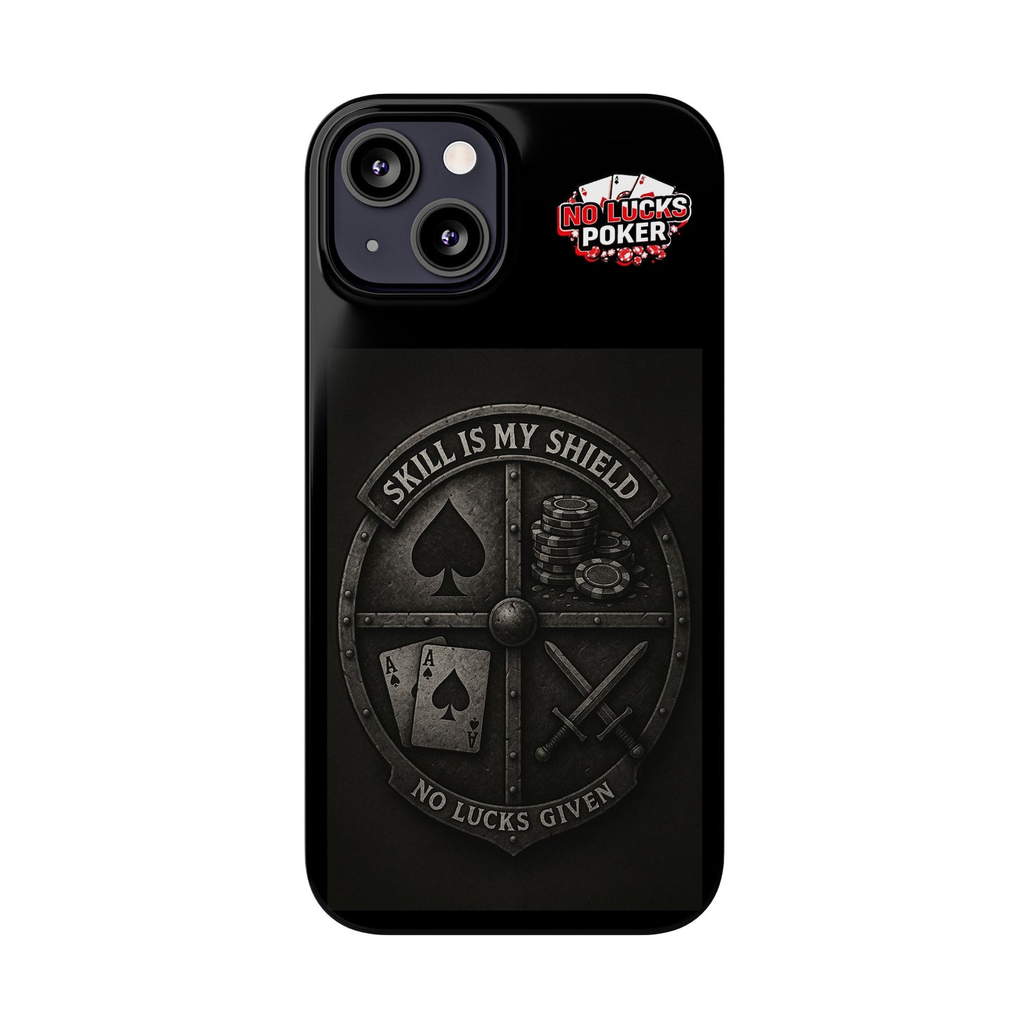 Skill Is My Shield Poker Phone Case | Zero Lucks – Ace of Spades & Crossed Swords -  iPhone 13 - 16