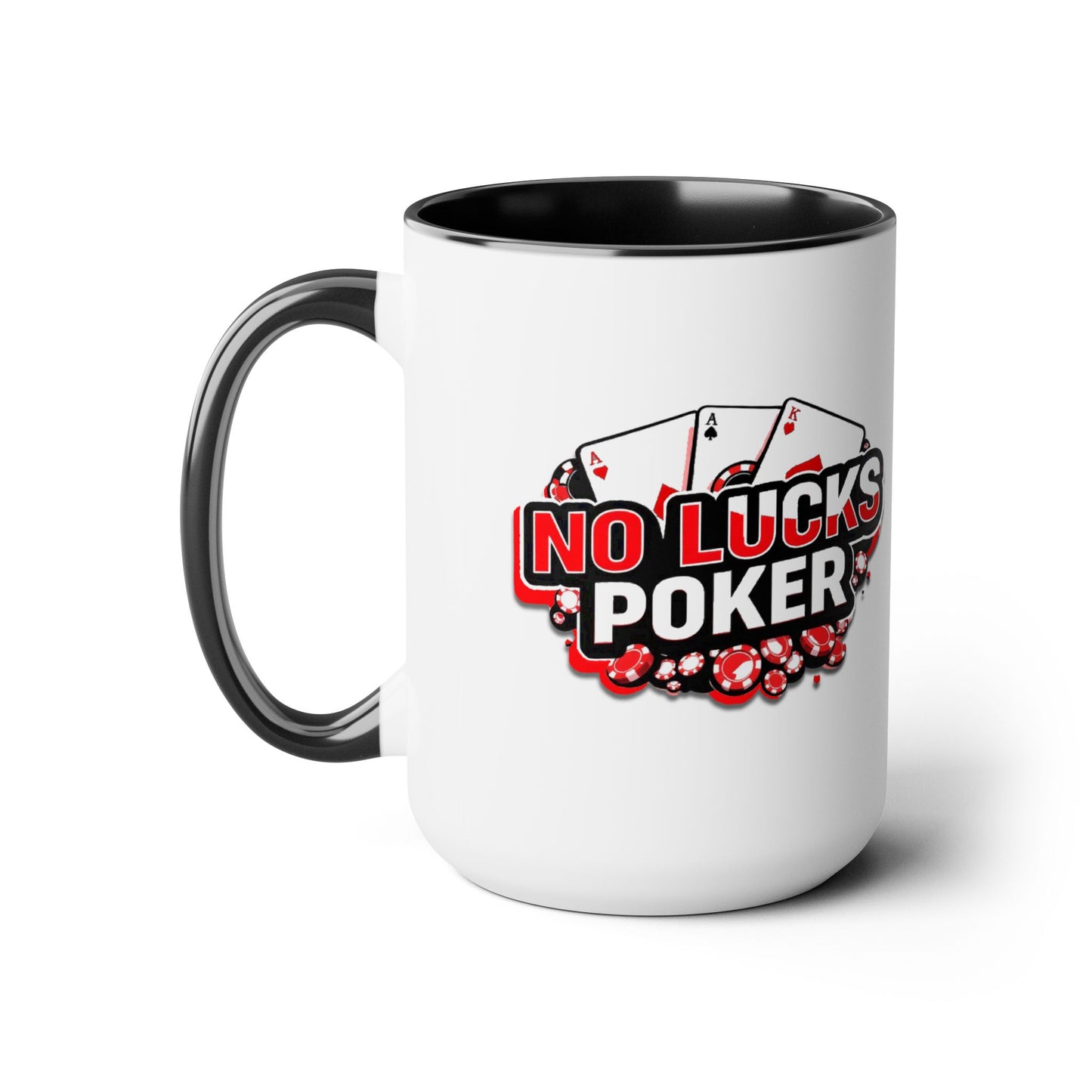 Zero Lucks and May the Flop be with you - No Lucks Given 15oz Mug