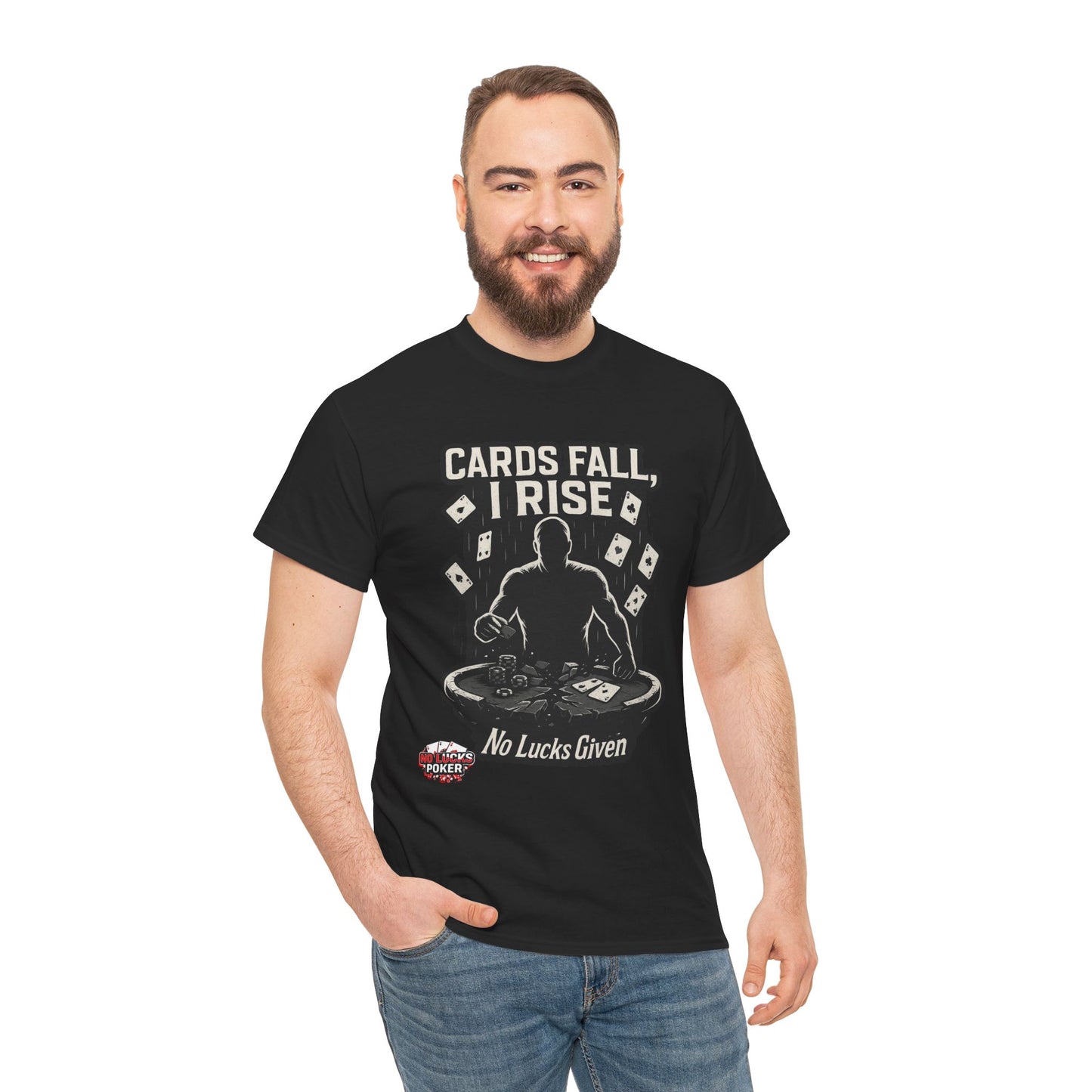 Cards Fall, I Rise Poker T-Shirt | Zero Lucks – Rise Above