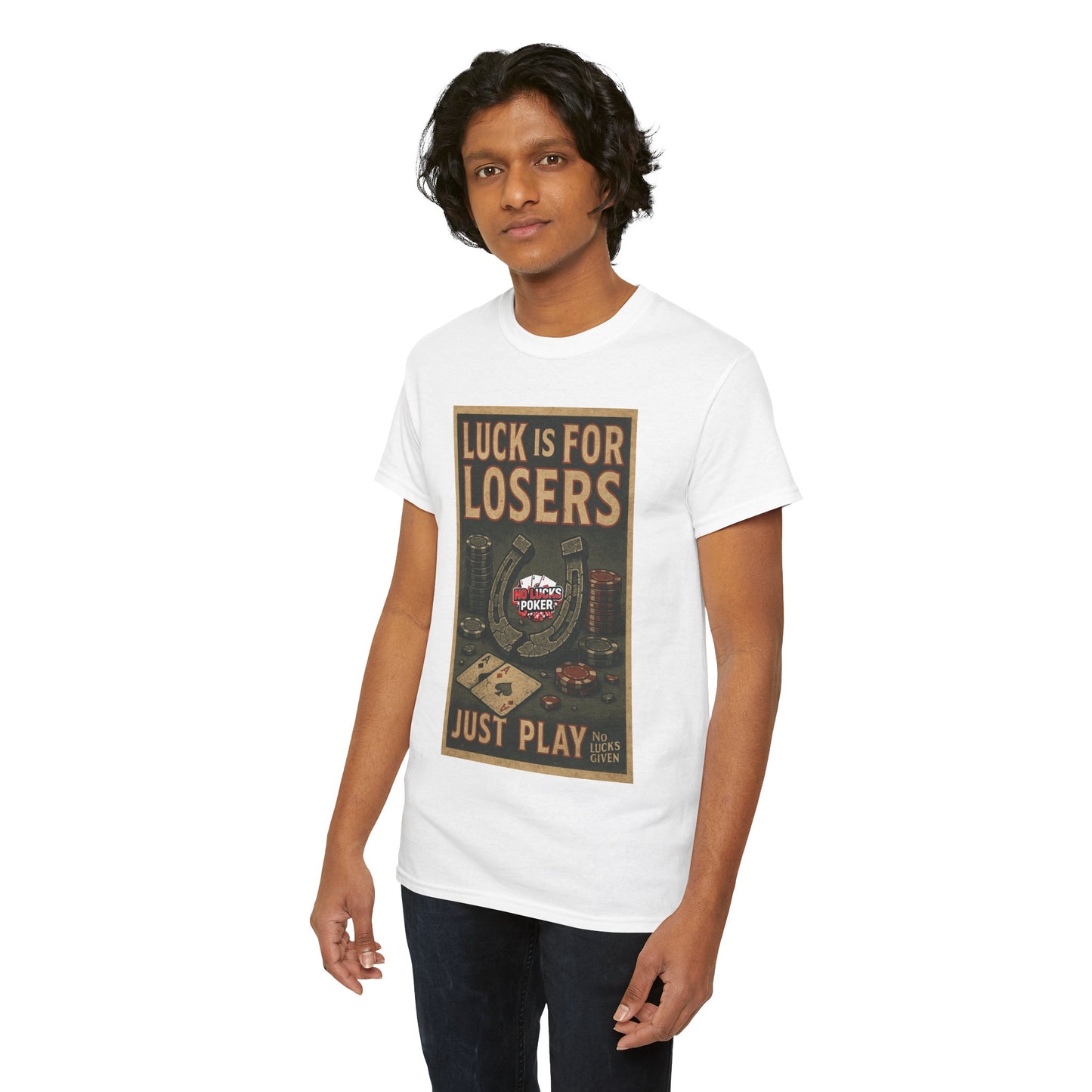 Luck is for Losers Poker T-Shirt | Zero Lucks – Skill Over Chance