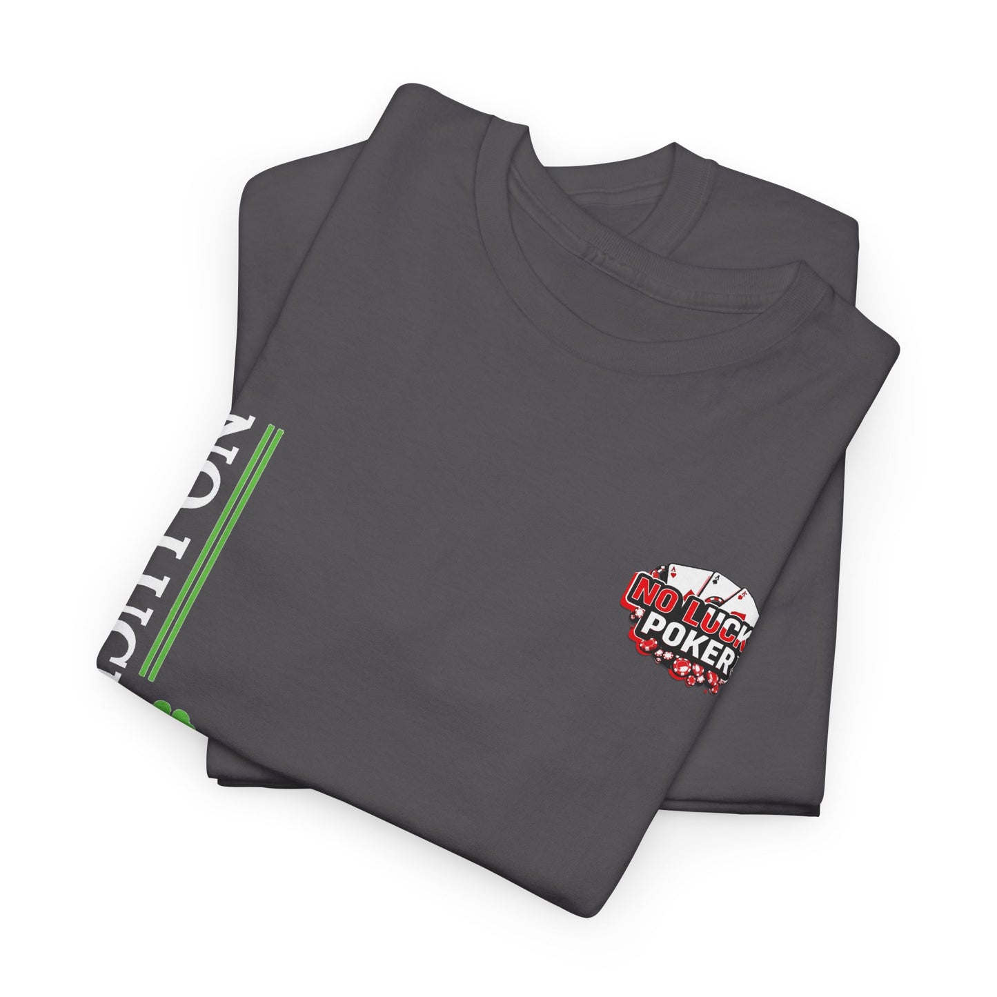 No Lucks Given – Signature Logo Poker Tee (All In Edition)