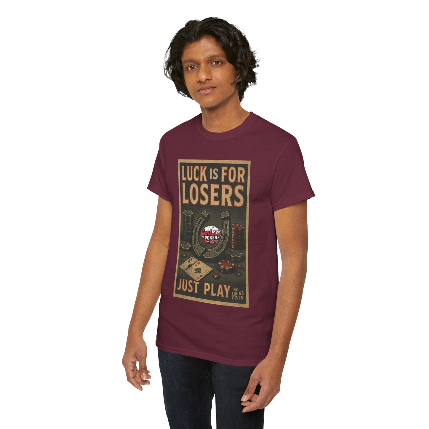 Luck is for Losers Poker T-Shirt | Zero Lucks – Skill Over Chance