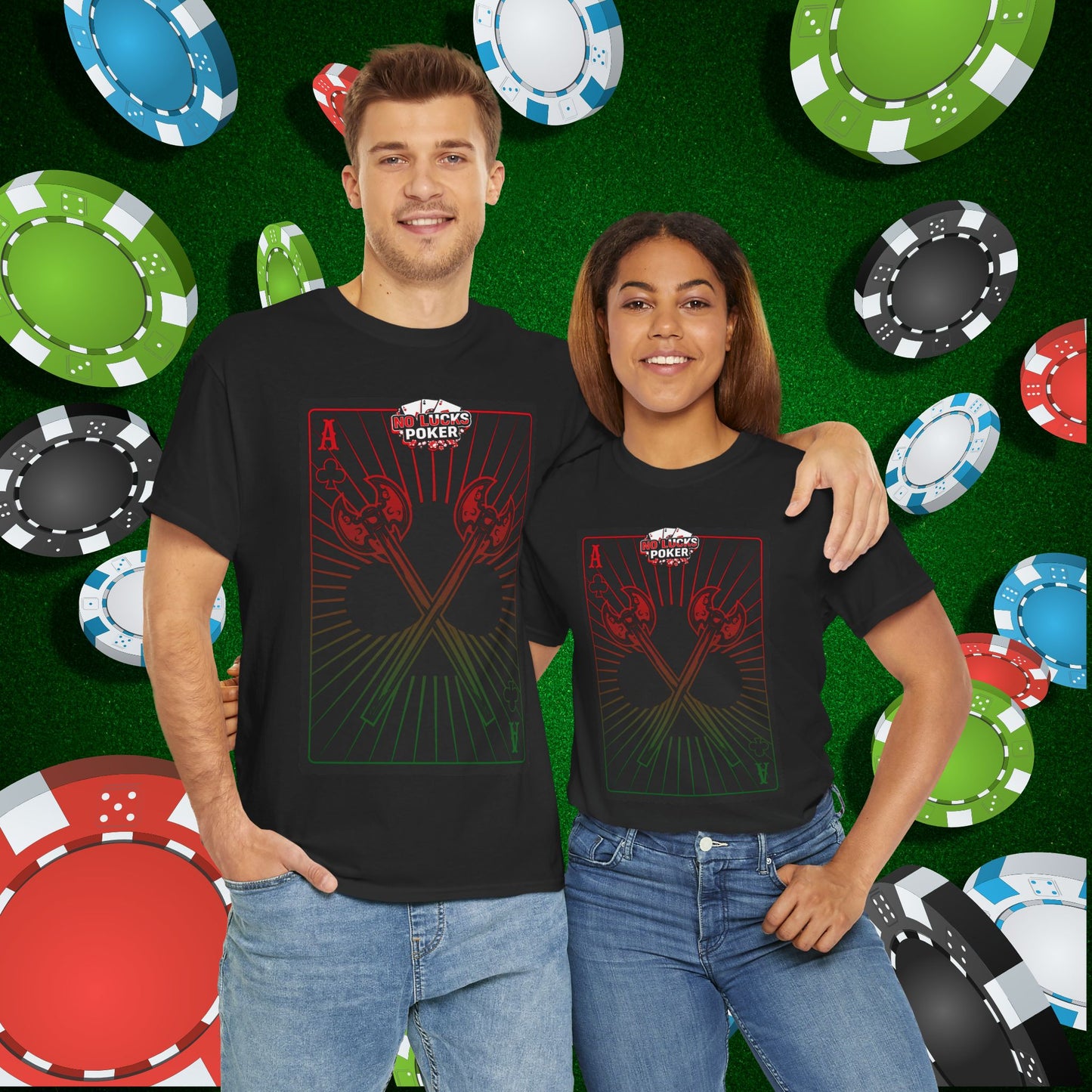 No Lucks Given Ace of Clubs card with two big axes Red Green Poker T-Shirt Must have Good Luck All-in