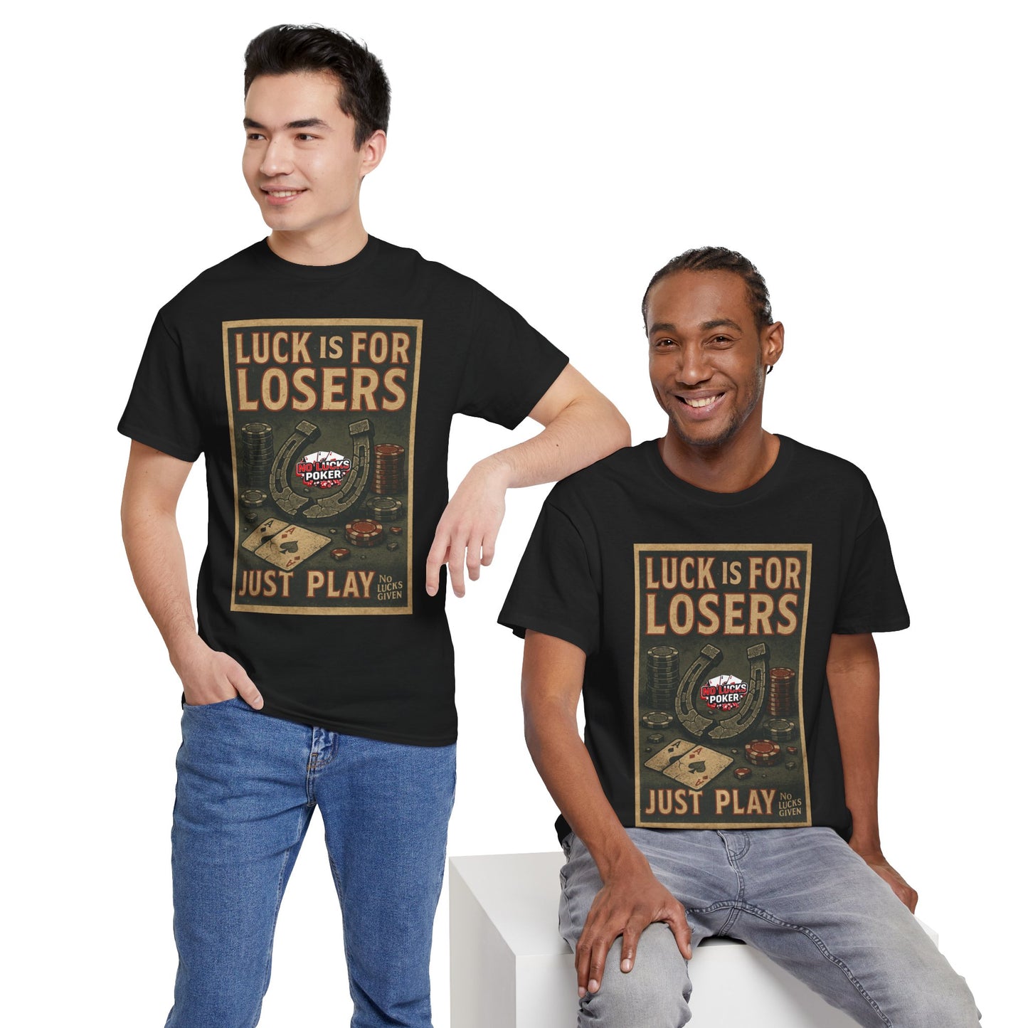 Luck is for Losers Poker T-Shirt | Zero Lucks – Skill Over Chance