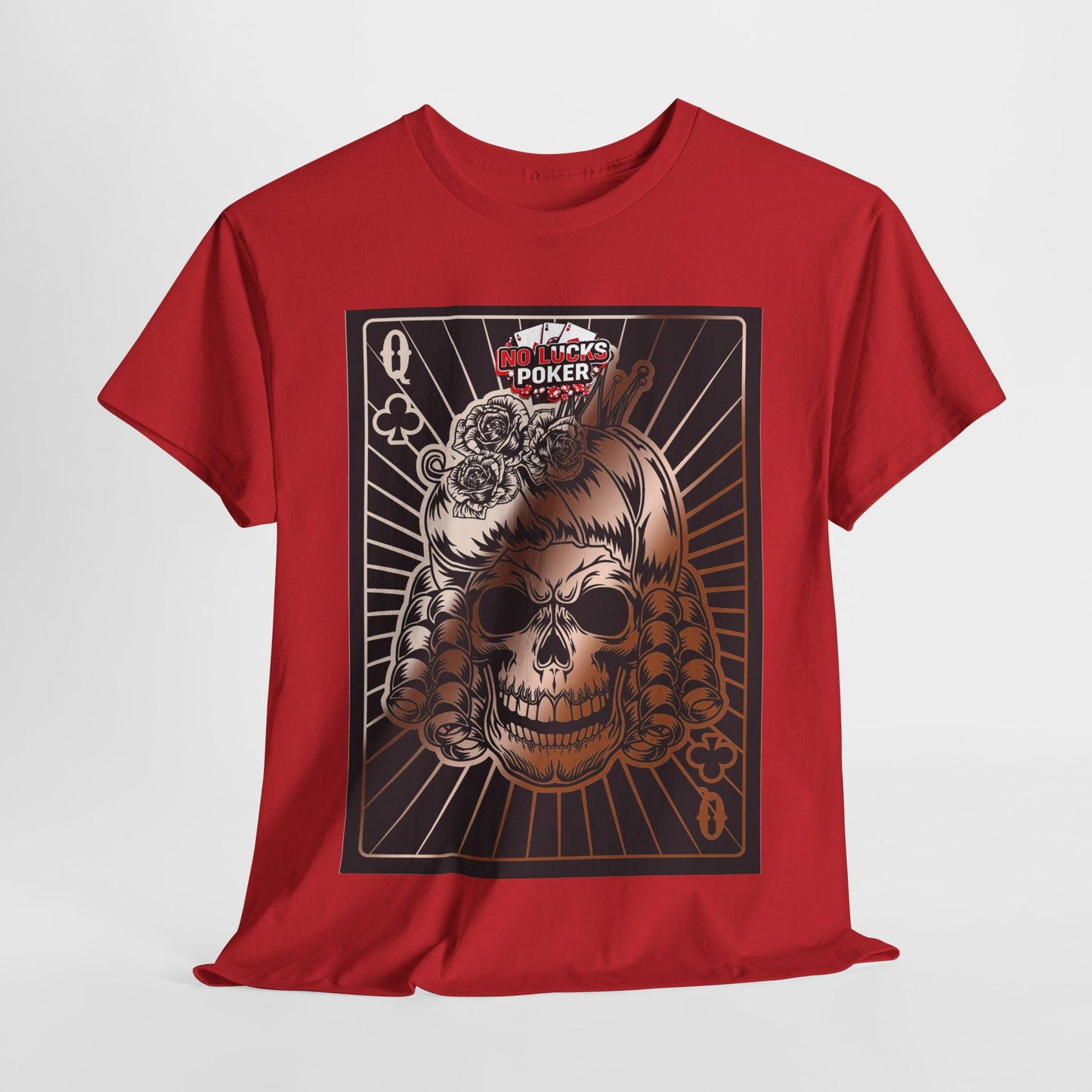 No Lucks Given Angry Queen of Clubs Copper Poker T-Shirt Must have Good Luck All-in
