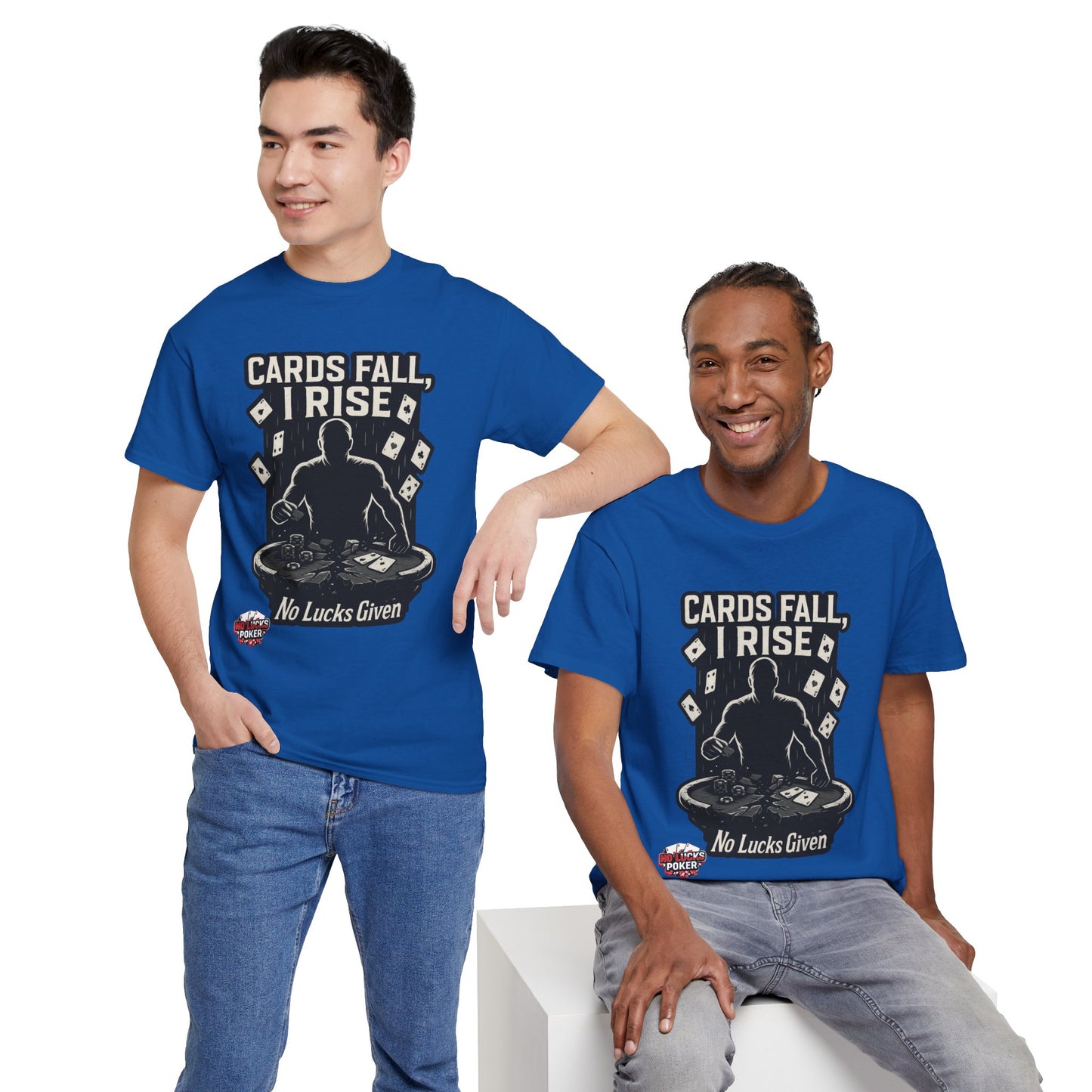 Cards Fall, I Rise Poker T-Shirt | Zero Lucks – Rise Above