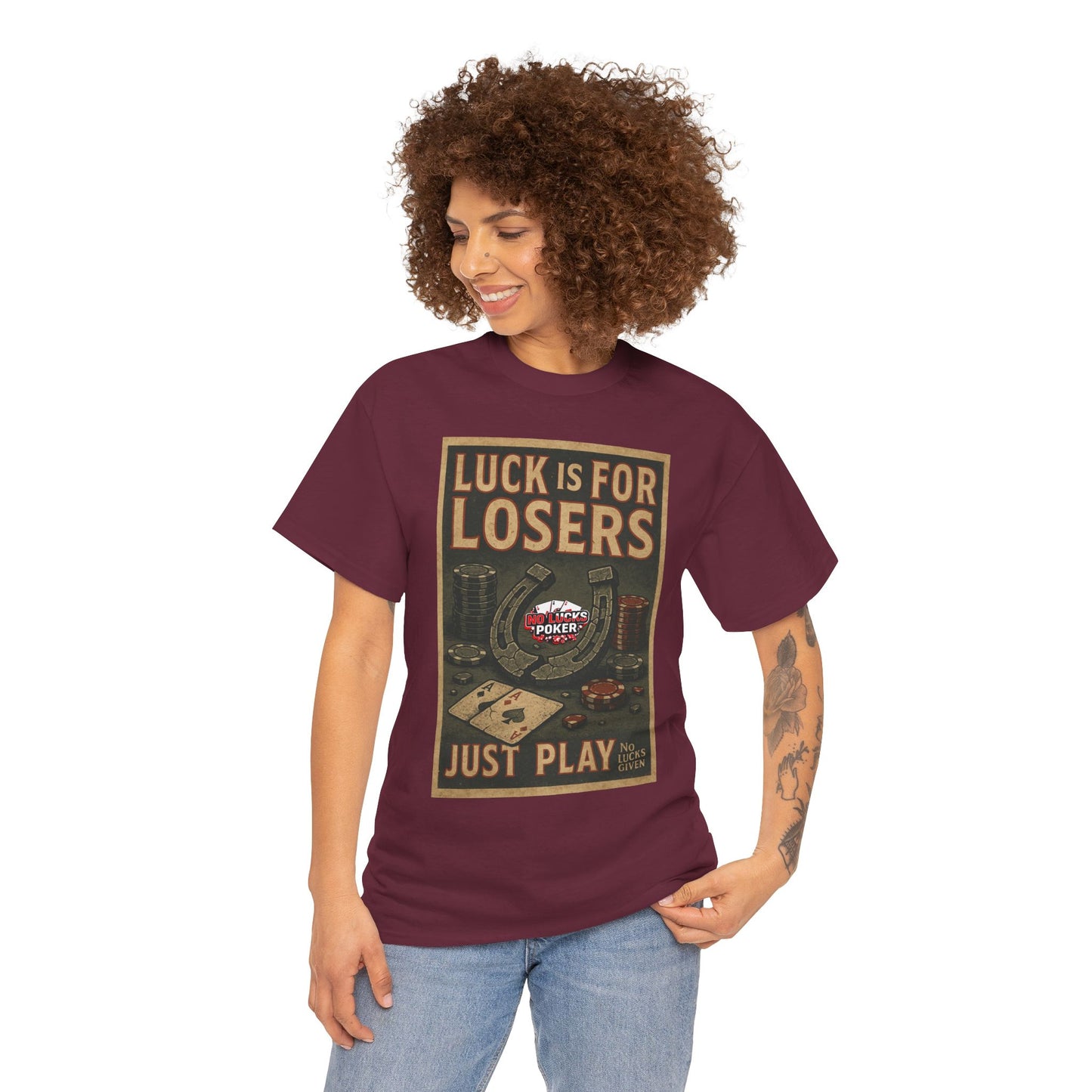 Luck is for Losers Poker T-Shirt | Zero Lucks – Skill Over Chance