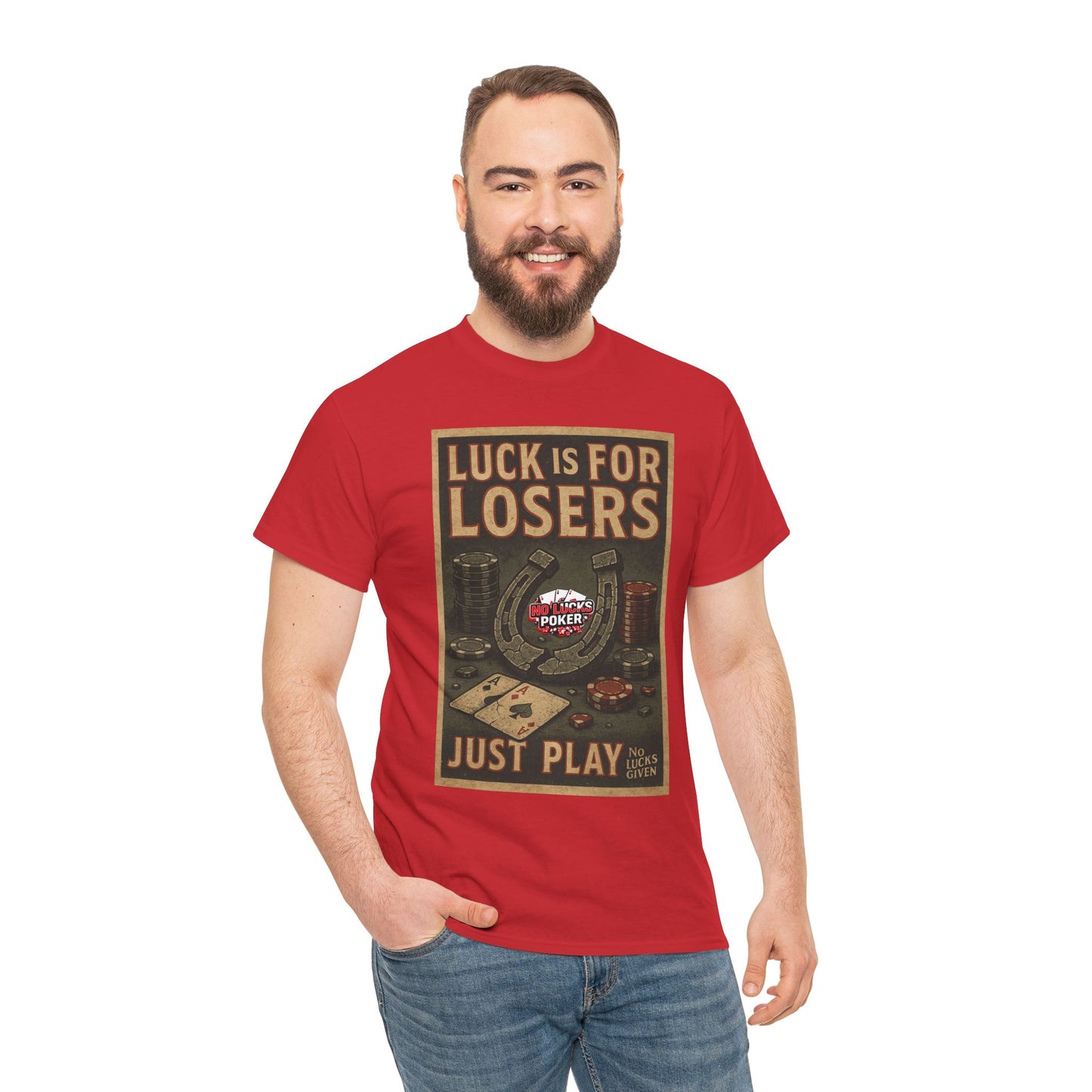 Luck is for Losers Poker T-Shirt | Zero Lucks – Skill Over Chance